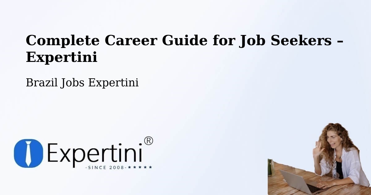 Career Guide for Job Seekers – Herveiras - Herveiras, Brazil Jobs Expertini